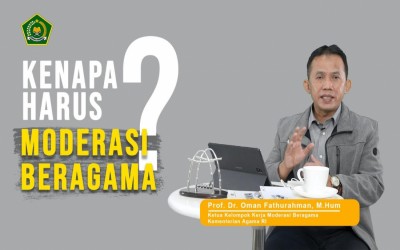 Mengapa Harus Moderasi Beragama?